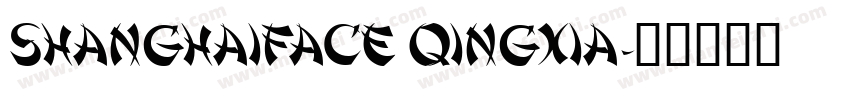 ShanghaiFace Qingxia字体转换